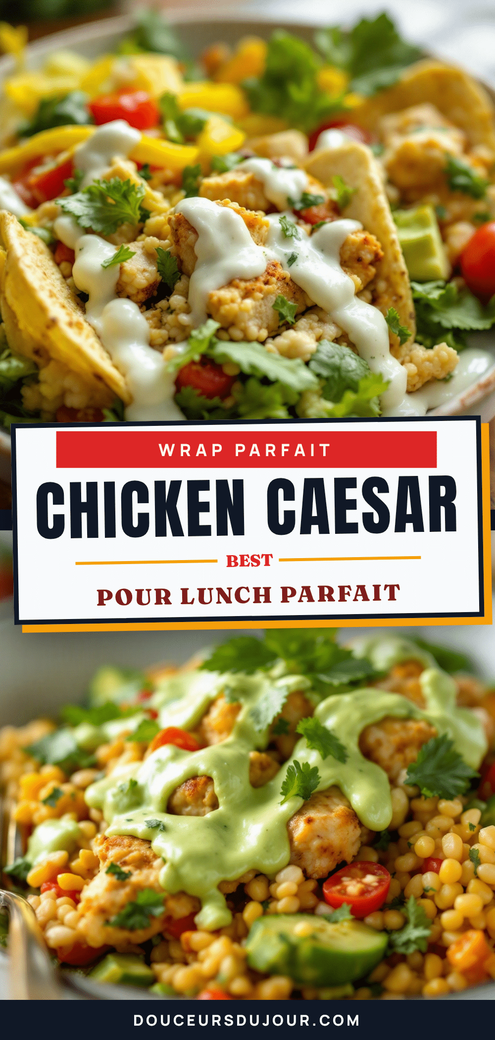 wrap parfait chicken caesar pour lunch recipe